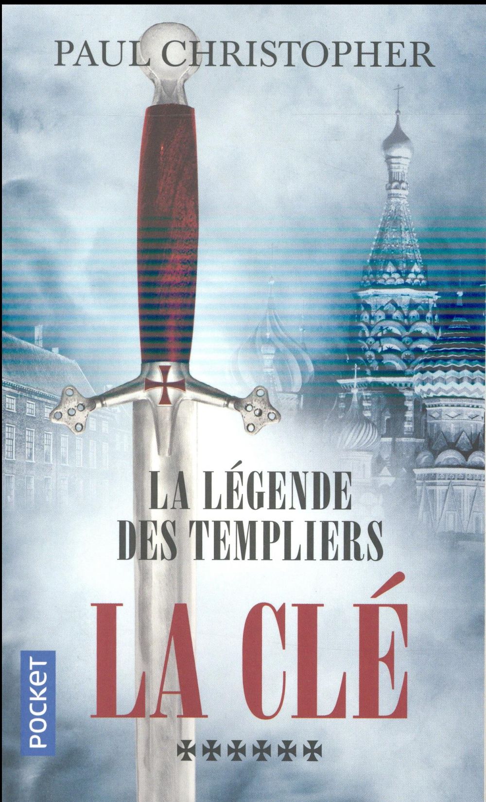 LA LEGENDE DES TEMPLIERS - TOME 6 LA CLE - VOL06