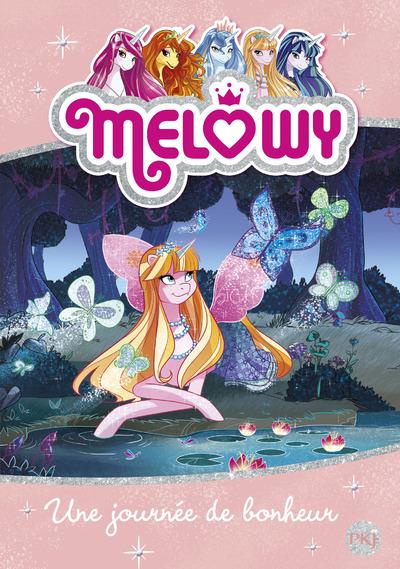 MELOWY - TOME 5 UNE JOURNEE DE BONHEUR - VOL05