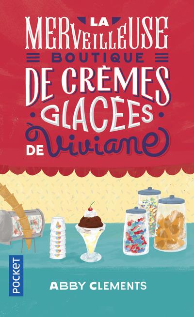 LA MERVEILLEUSE BOUTIQUE DE CREMES GLACEES DE VIVIANE