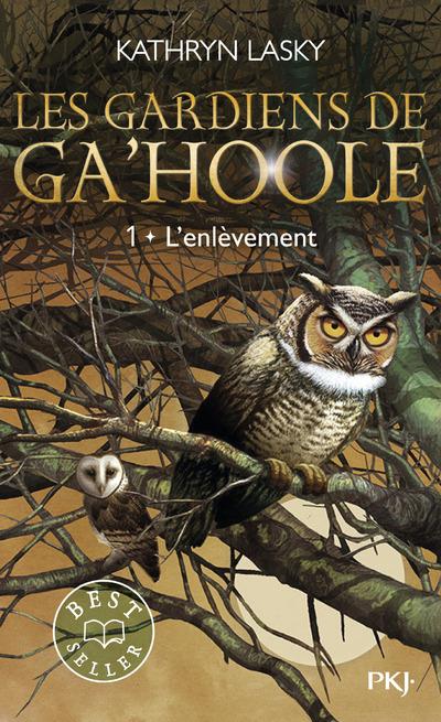 LES GARDIENS DE GA'HOOLE - TOME 1 L'ENLEVEMENT - VOL01