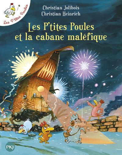 LES P'TITES POULES ET LA CABANE MALEFIQUE - TOME 15 - VOL15