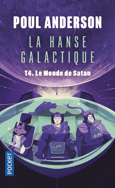 LA HANSE GALACTIQUE - TOME 4 LE MONDE DE SATAN - VOL04