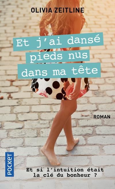 ET J'AI DANSE PIEDS NUS DANS MA TETE