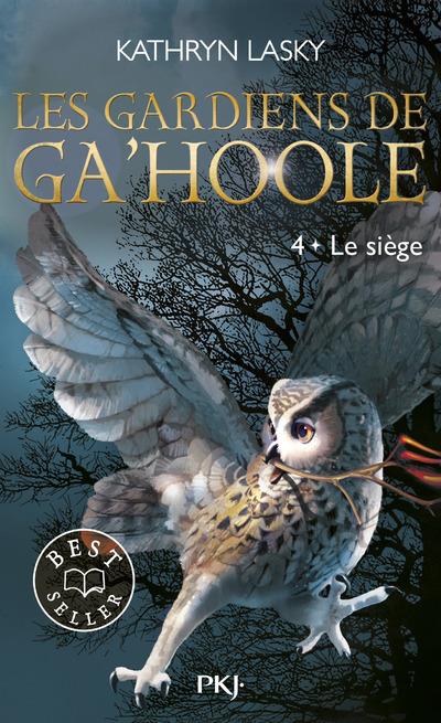 LES GARDIENS DE GA'HOOLE - TOME 4 LE SIEGE - VOL04