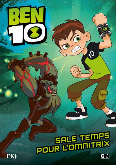 BEN 10 CLASSIC - TOME 5 SALE TEMPS POUR L'OMNITRIX - VOL05