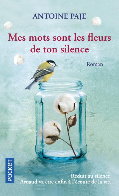 MES MOTS SONT LES FLEURS DE TON SILENCE - VOL03