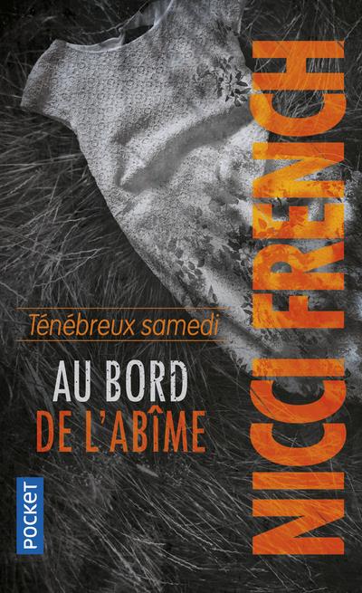 TENEBREUX SAMEDI - AU BORD DE L'ABIME