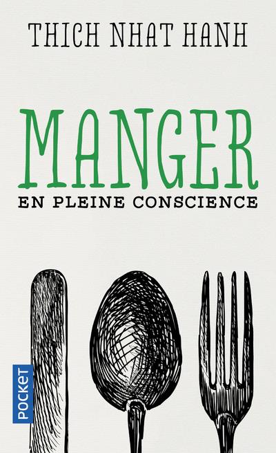 MANGER EN PLEINE CONSCIENCE