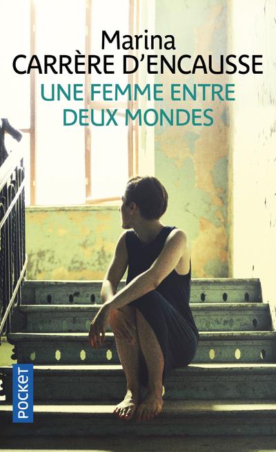 UNE FEMME ENTRE DEUX MONDES