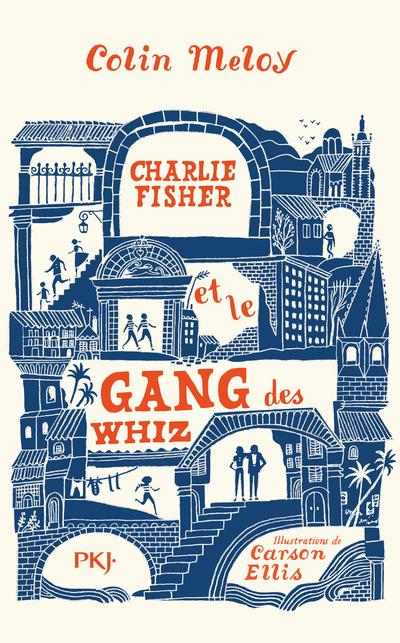 CHARLIE FISHER ET LE GANG DES WHIZ