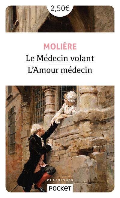 LE MEDECIN VOLANT - L'AMOUR MEDECIN