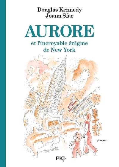 LES FABULEUSES AVENTURES D'AURORE - TOME 03 AURORE ET L'INCROYABLE ENIGME DE NEW YORK - VOL03