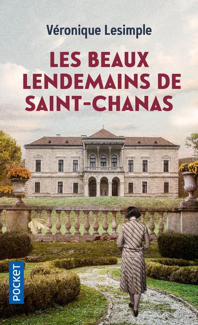 LES BEAUX LENDEMAINS DE SAINT-CHANAS