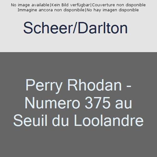 PERRY RHODAN - NUMERO 375 AU SEUIL DU LOOLANDRE