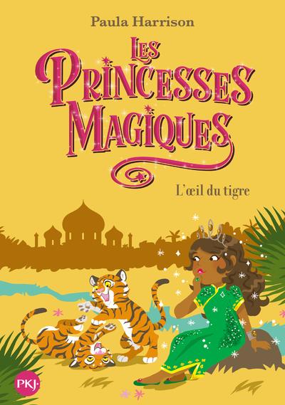 LES PRINCESSES MAGIQUES - TOME 8 L'OEIL DU TIGRE - VOL08