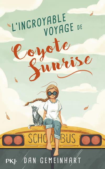 L'INCROYABLE VOYAGE DE COYOTE SUNRISE