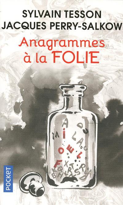 ANAGRAMMES A LA FOLIE