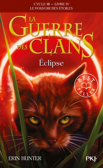 LA GUERRE DES CLANS CYCLE III LE POUVOIR DES ETOILES - TOME 4 ECLIPSE - VOL04