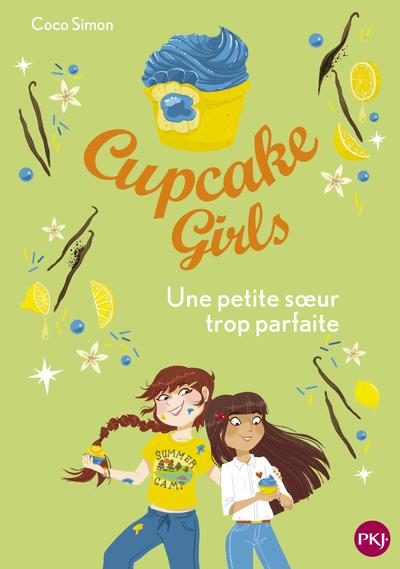 CUPCAKE GIRLS - TOME 21 UNE PETITE SOEUR TROP PARFAITE - VOL21