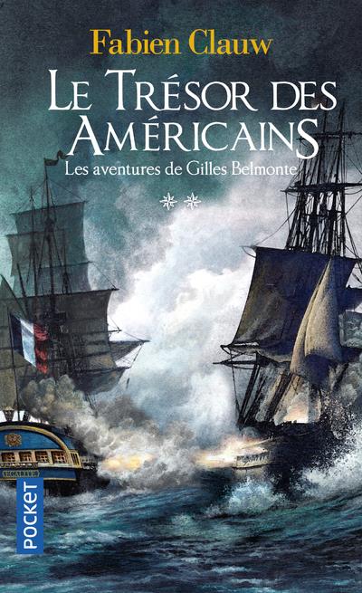 LES AVENTURES DE GILLES BELMONTE - TOME 2 LE TRESOR DES AMERICAINS - VOL02