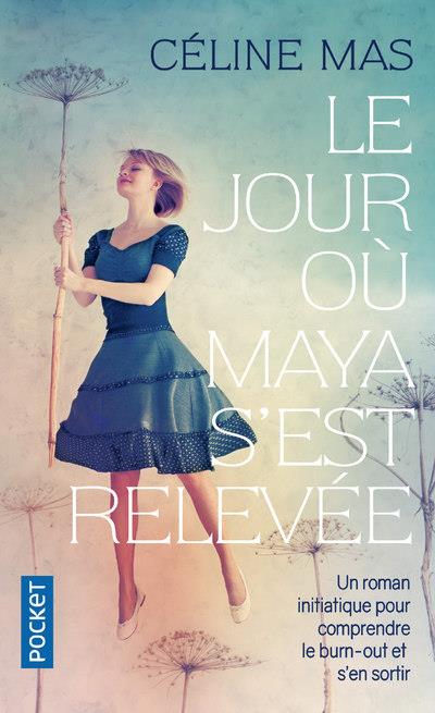 LE JOUR OU MAYA S'EST RELEVEE