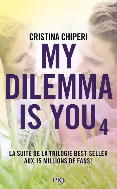 MY DILEMMA IS YOU - TOME 4 - VOL04
