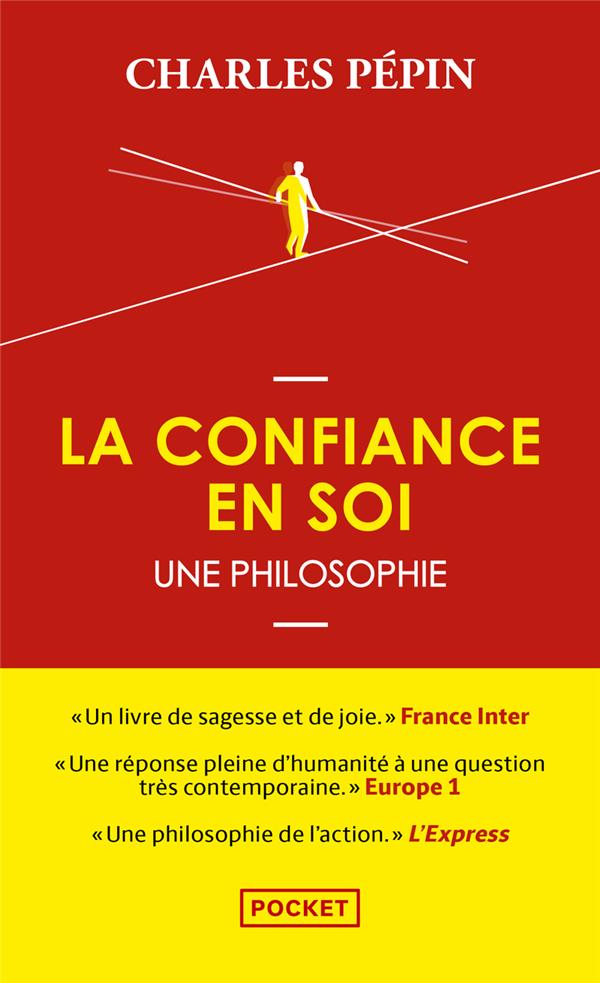 LA CONFIANCE EN SOI - UNE PHILOSOPHIE