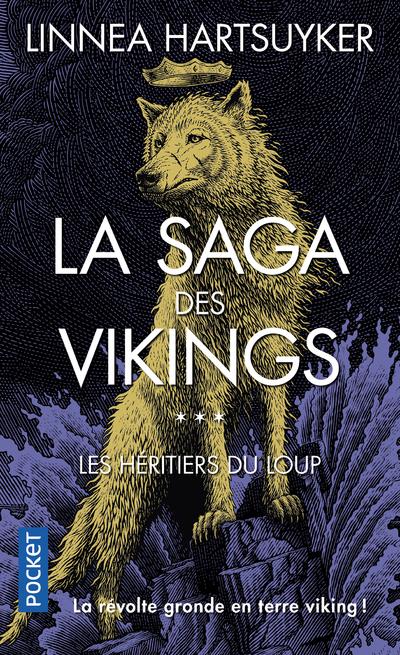LA SAGA DES VIKINGS - TOME 3 LES HERITIERS DU LOUP - VOL03