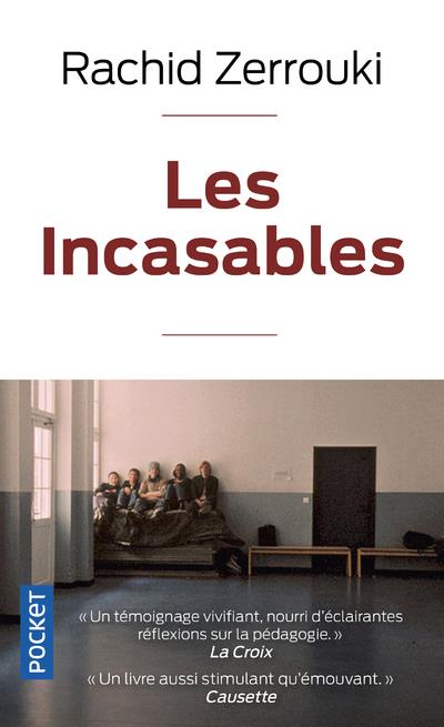 LES INCASABLES