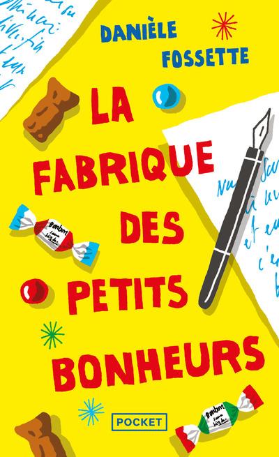 LA FABRIQUE DES PETITS BONHEURS