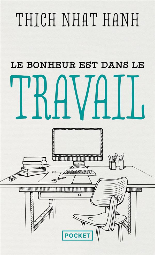 LE BONHEUR EST DANS LE TRAVAIL