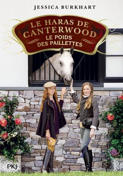 LE HARAS DE CANTERWOOD - TOME 18 LE POIDS DES PAILLETTES - VOL18