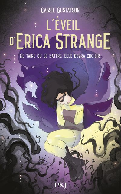 L'EVEIL D'ERICA STRANGE - SE TAIRE OU SE BATTRE, ELLE VA DEVOIR CHOISIR