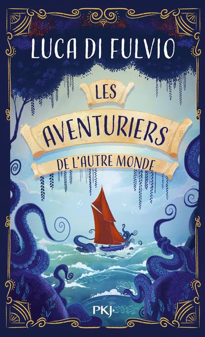 LES AVENTURIERS DE L'AUTRE MONDE