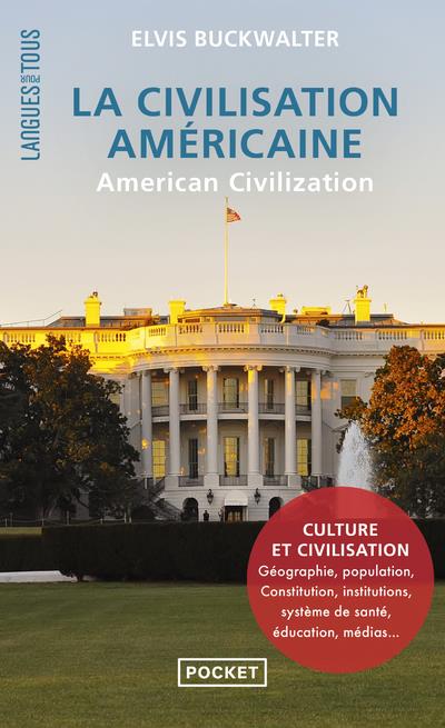 LA CIVILISATION AMERICAINE - AMERICAN CIVILIZATION