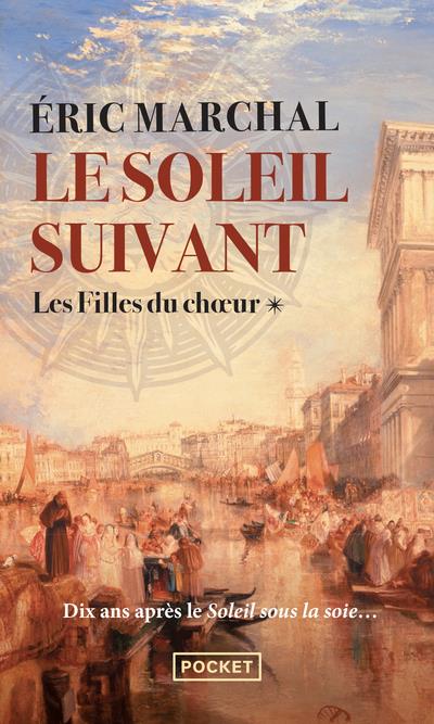 LE SOLEIL SUIVANT - TOME 1 LES FILLES DU CHOEUR - VOL01