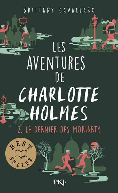 LES AVENTURES DE CHARLOTTE HOLMES - TOME 02 : LE DERNIER DES