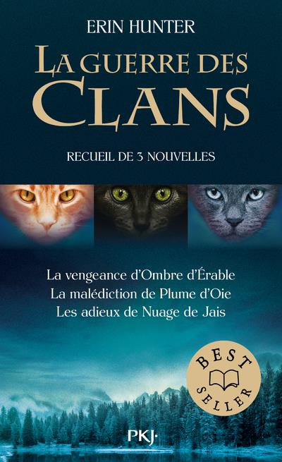 LA GUERRE DES CLANS - RECUEIL DE NOUVELLES INEDITES