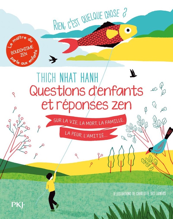 RIEN C'EST QUELQUE CHOSE ? QUESTIONS D'ENFANTS ET REPONSES ZEN