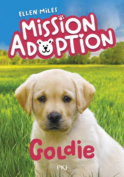 MISSION ADOPTION - TOME 1 GOLDIE