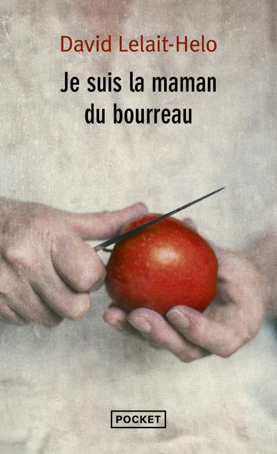 JE SUIS LA MAMAN DU BOURREAU