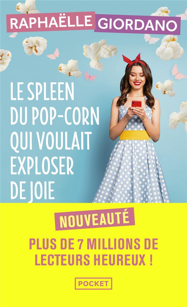 LE SPLEEN DU POP-CORN QUI VOULAIT EXPLOSER DE JOIE