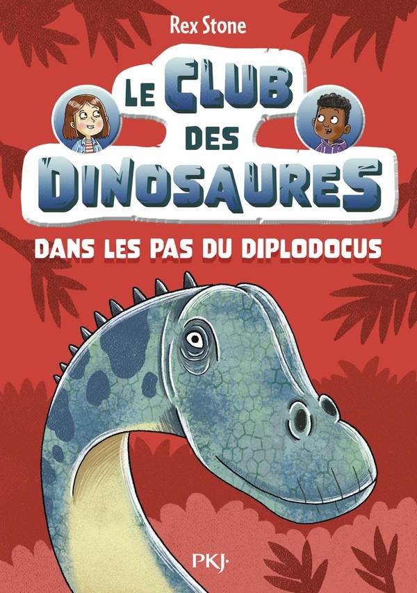 LE CLUB DES DINOSAURES - TOME 04 DANS LES PAS DU DIPLODOCUS