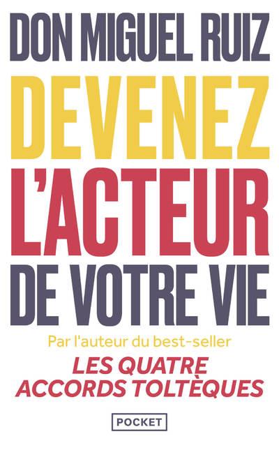 DEVENEZ L'ACTEUR DE VOTRE VIE