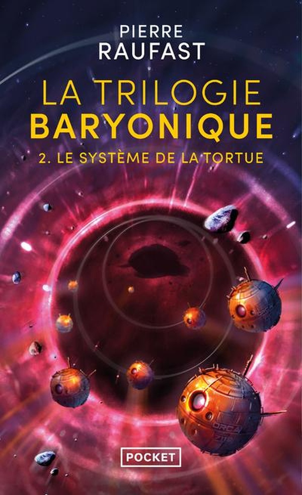 LA TRILOGIE BARYONIQUE - TOME 2 LE SYSTEME DE LA TORTUE