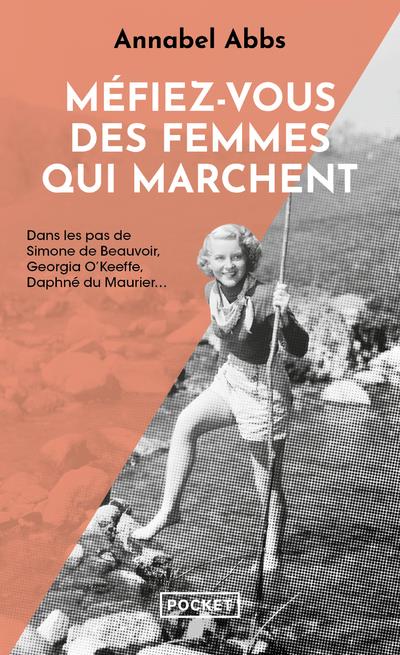 MEFIEZ-VOUS DES FEMMES QUI MARCHENT