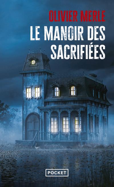 LE MANOIR DES SACRIFIEES