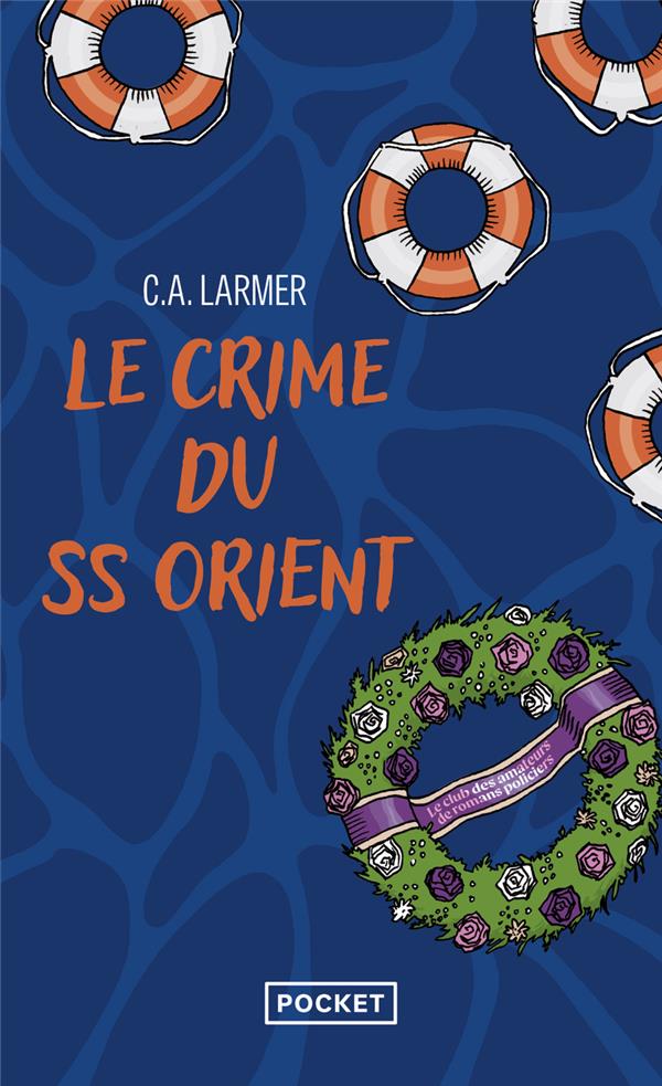 LE CLUB DES AMATEURS DE ROMANS POLICIERS - TOME 2 LE CRIME DU SS ORIENT