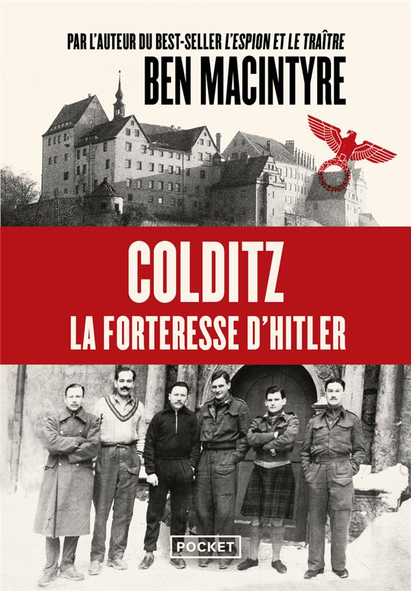 COLDITZ - L'INCROYABLE HISTOIRE DE LA FORTERESSE D'HITLER