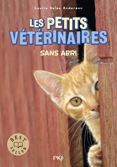 LES PETITS VETERINAIRES - TOME 2 SANS ABRI